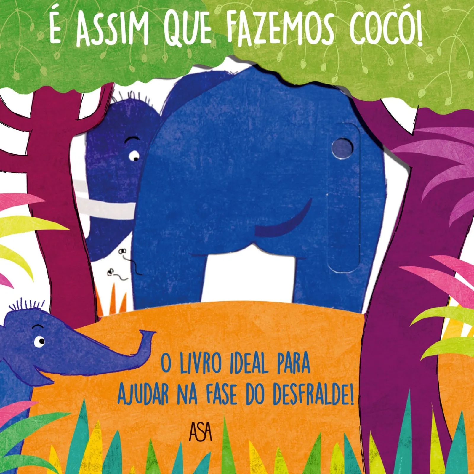 Asa É Assim que Fazemos Cocó! de Daniela Gamba^ Bebé