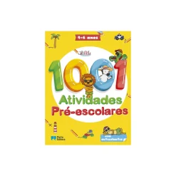 Porto Editora 1001 Atividades Pré-escolares - 4 - 6 Anos^ Atividades