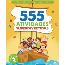 Zero A Oito 555 Atividades Superdivertidas de Vários Autores^ Atividades