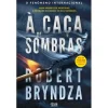 Alma Dos Livros À Caça de Sombras de Robert Bryndza^ Policial