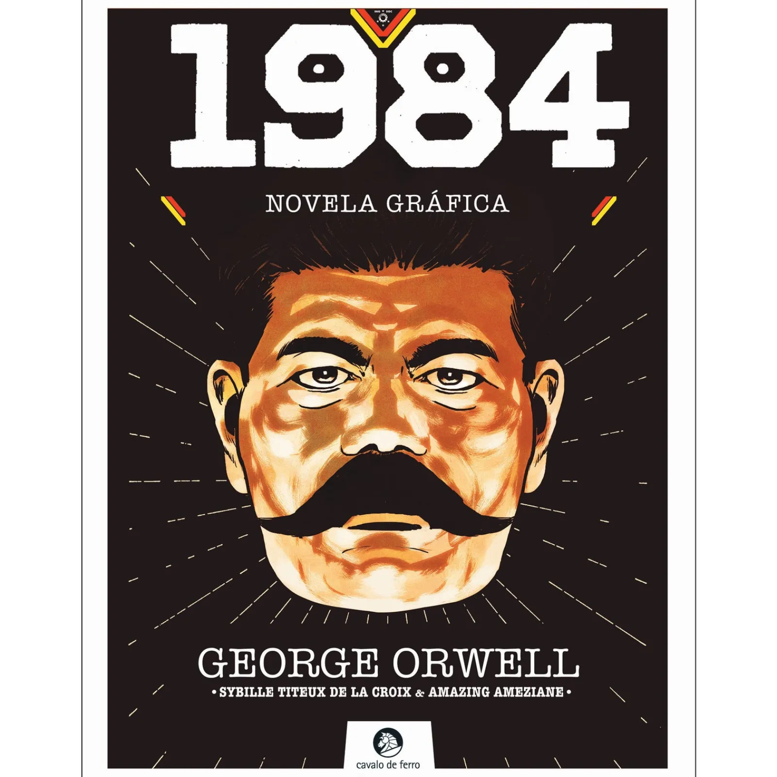 Cavalo De Ferro 1984 de George Orwell, Amazing Améziane e Sybille Titeux de la Croix - Novela Gráfica^ Banda Desenhada E Novelas Gráficas