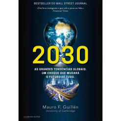 Clube Do Autor 2030 de Mauro F. Guillén^ Romance