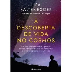 Casa Das Letras À Descoberta de Vida no Cosmos de Lisa Kaltenegger^ Técnicos