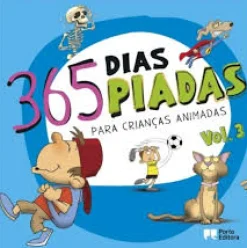Porto Editora 365 Dias, 365 Piadas - para Crianças Animadas^ Literatura Juvenil