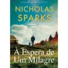 Asa À Espera de um Milagre de Nicholas Sparks^ Romance