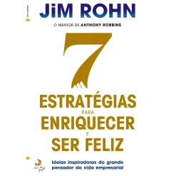 Lua De Papel 7 Estratégias para Enriquecer e Ser Feliz de Jim Röhn^ Desenvolvimento Pessoal