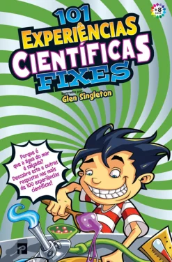 Presença 101 Experiências Científicas Fixes de Glen Singleton^ Conhecimento