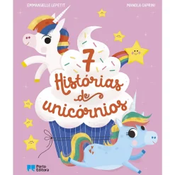 Porto Editora 7 Histórias de Unicórnios^ Literatura Infantil