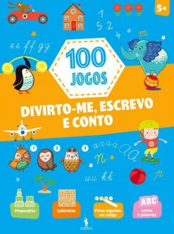 Dom Quixote 100 Jogos - Divirto-me, Escrevo e Conto 5+^ Atividades
