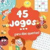 Jacarandá 45 Jogos... para Dias Quentes!^ Atividades
