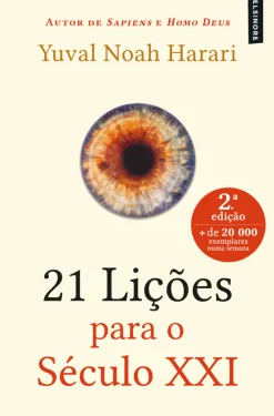 Elsinore 21 Lições para o Século XXI de Yuval Noah Harari - (6ª Edição)^ História E Política