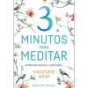 Presença 3 Minutos para Meditar de Christophe André^ Desenvolvimento Pessoal