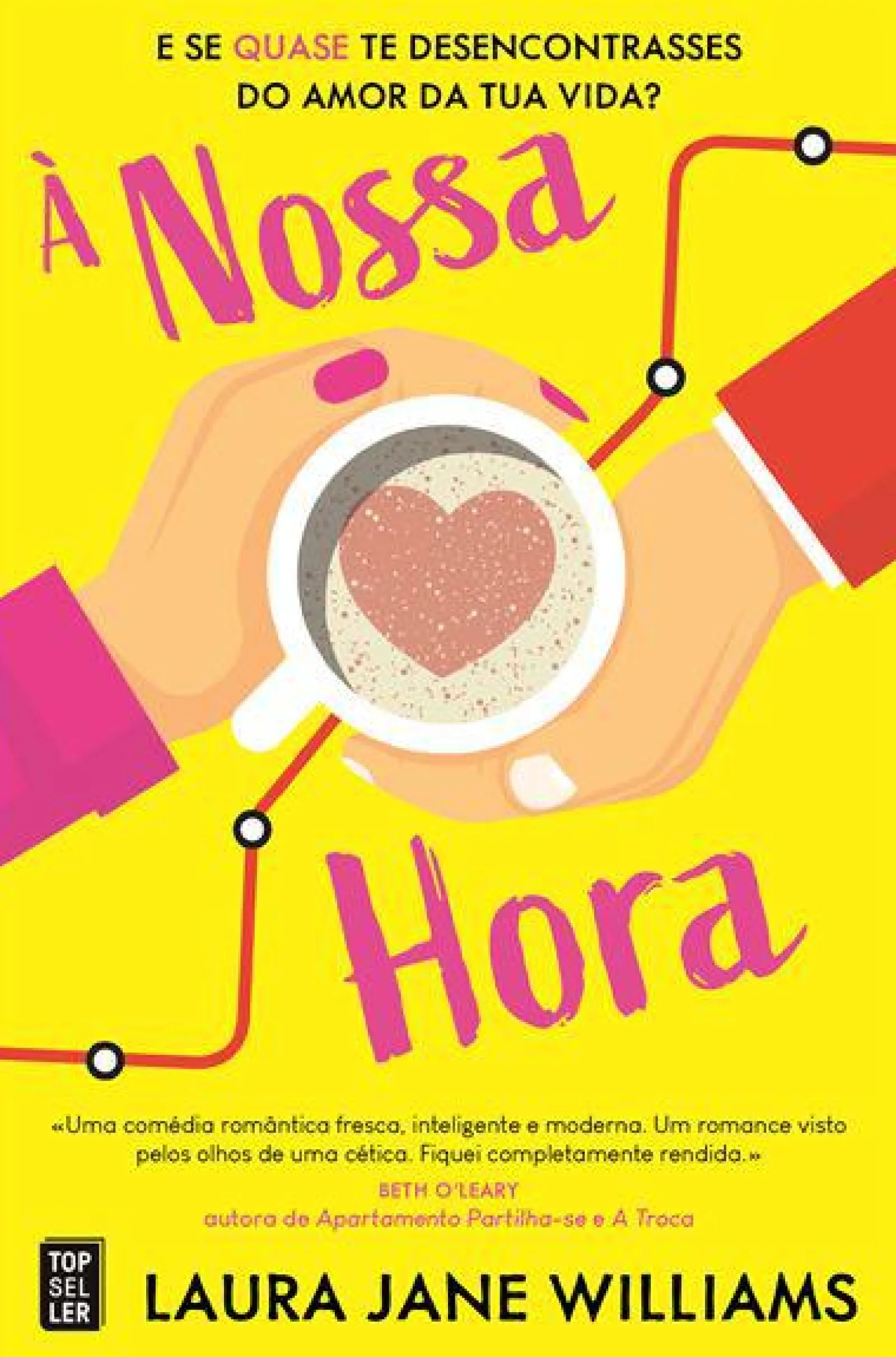 Topseller À Nossa Hora de Laura Jane Williams^ Romance