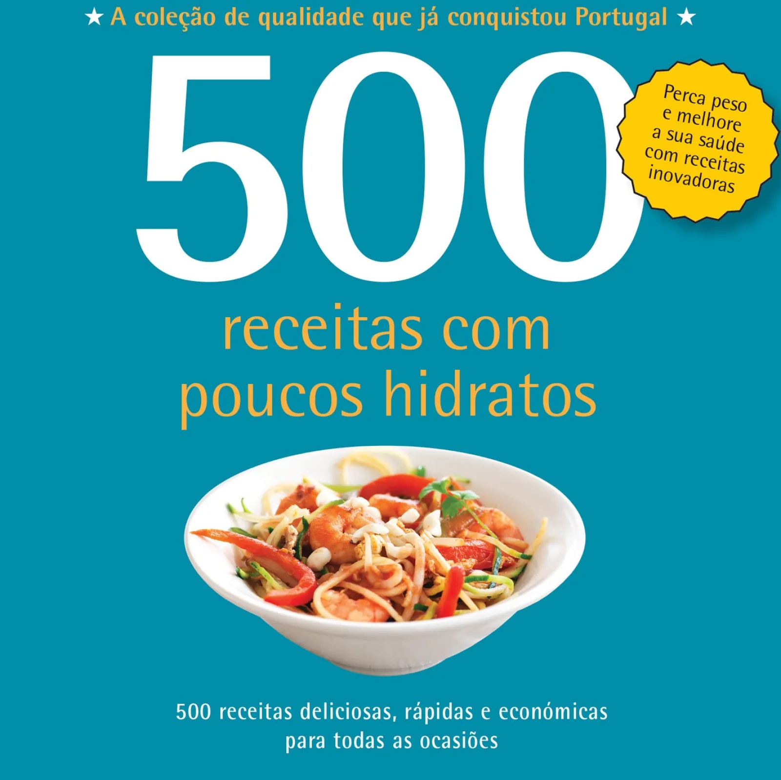 Vogais 500 Receitas com Poucos Hidratos de Deborah Gray^ Culinária