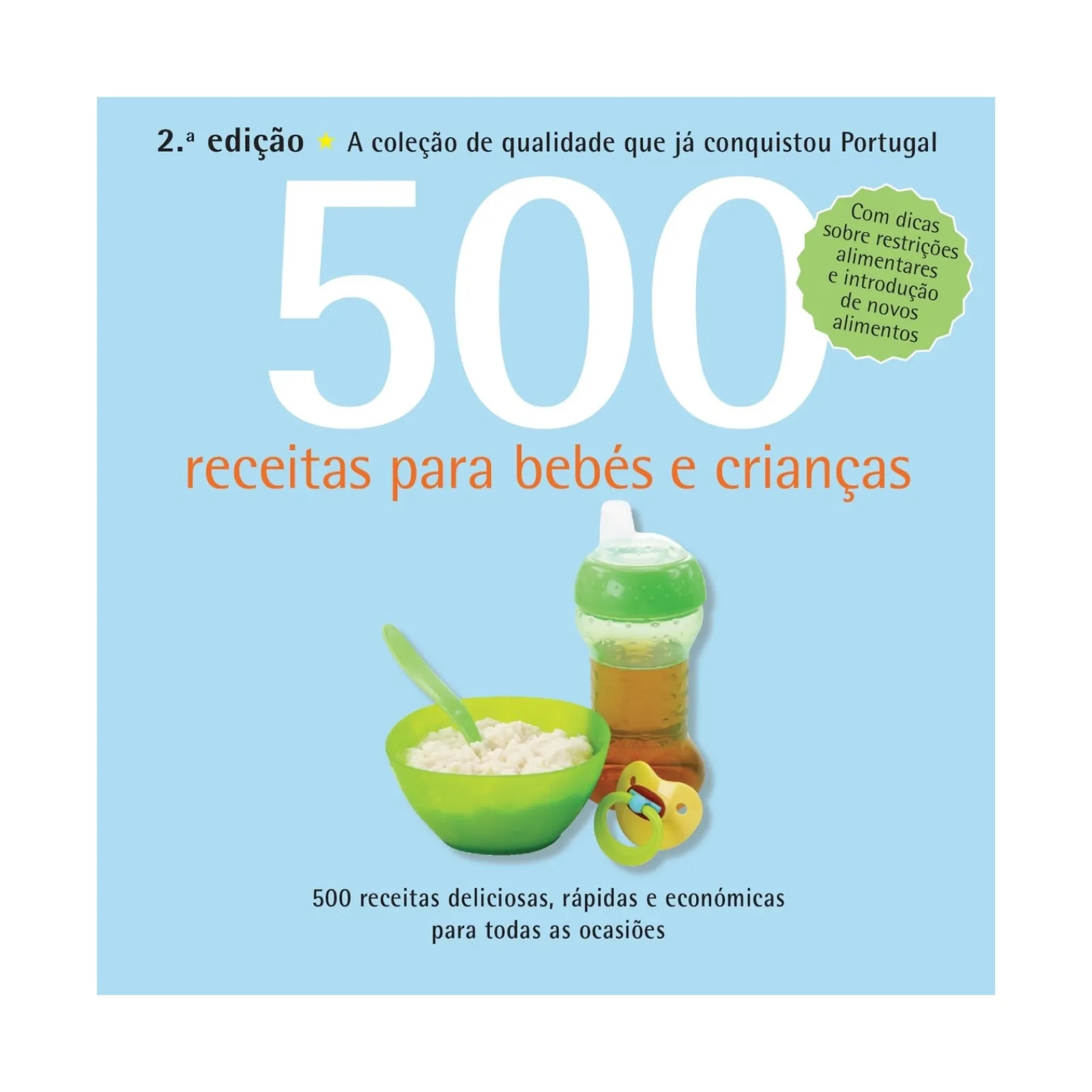 Vogais 500 Receitas para Bebés e Crianças de R. Beverley Glock^ Culinária