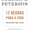 Lua De Papel 12 Regras para a Vida de Jordan B. Peterson Um Antídoto para o Caos^ Desenvolvimento Pessoal
