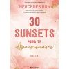 Presença 30 Sunsets para Te Apaixonares de MERCEDES RON^ Young Adult