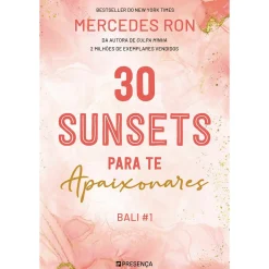 Presença 30 Sunsets para Te Apaixonares de MERCEDES RON^ Young Adult