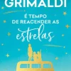 Marcador É Tempo de Reacender as Estrelas de Virginie Grimaldi^ Romance