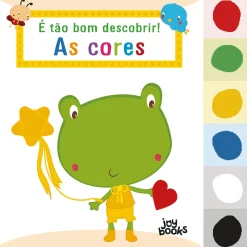Joybooks É Tão Bom Descobrir! as Cores^ Atividades
