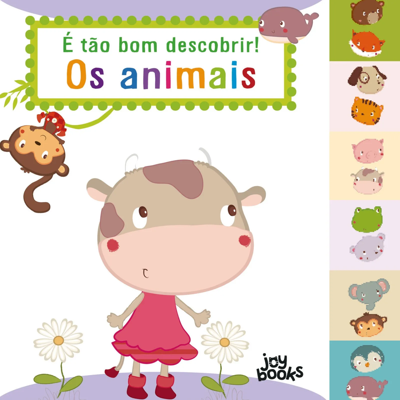 Joybooks É Tão Bom Descobrir! os Animais Ilustração: Bérengère Motuelle^ Atividades