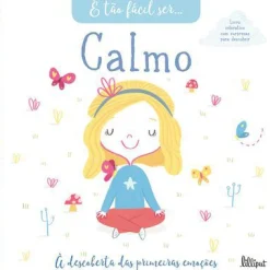 Lilliput É Tão Fácil Ser… 1: Calmo de Vários Autores - À Descoberta das Primeiras Emoções^ Literatura Infantil