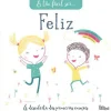 Lilliput É Tão Fácil Ser… 2: Feliz de Vários Autores - À Descoberta das Primeiras Emoções^ Literatura Infantil