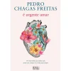 Oficina Do Livro É Urgente Amar de Pedro Chagas Freitas^ Romance