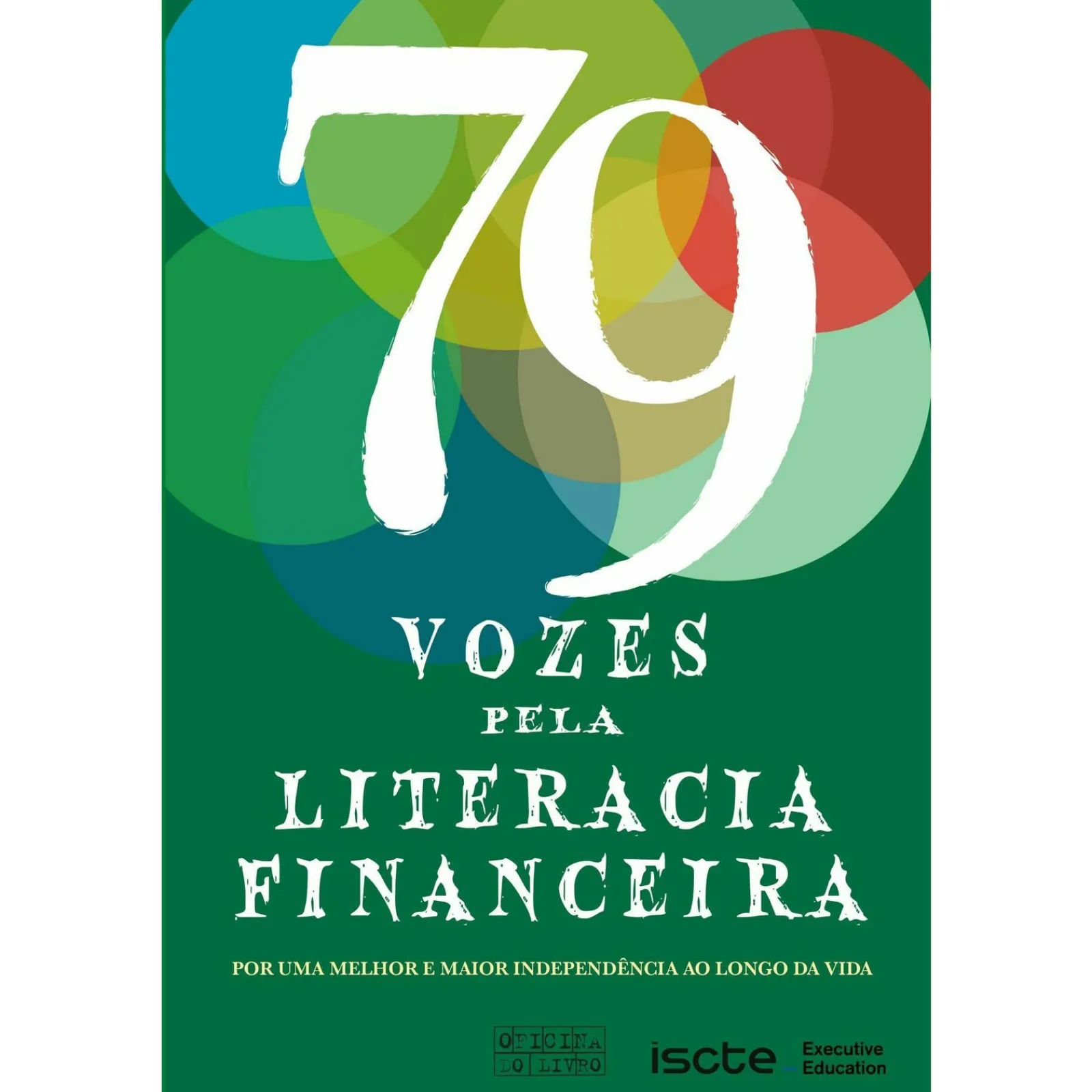 Oficina Do Livro 79 Vozes Pela Literacia Financeira de ISCTE^ Técnicos
