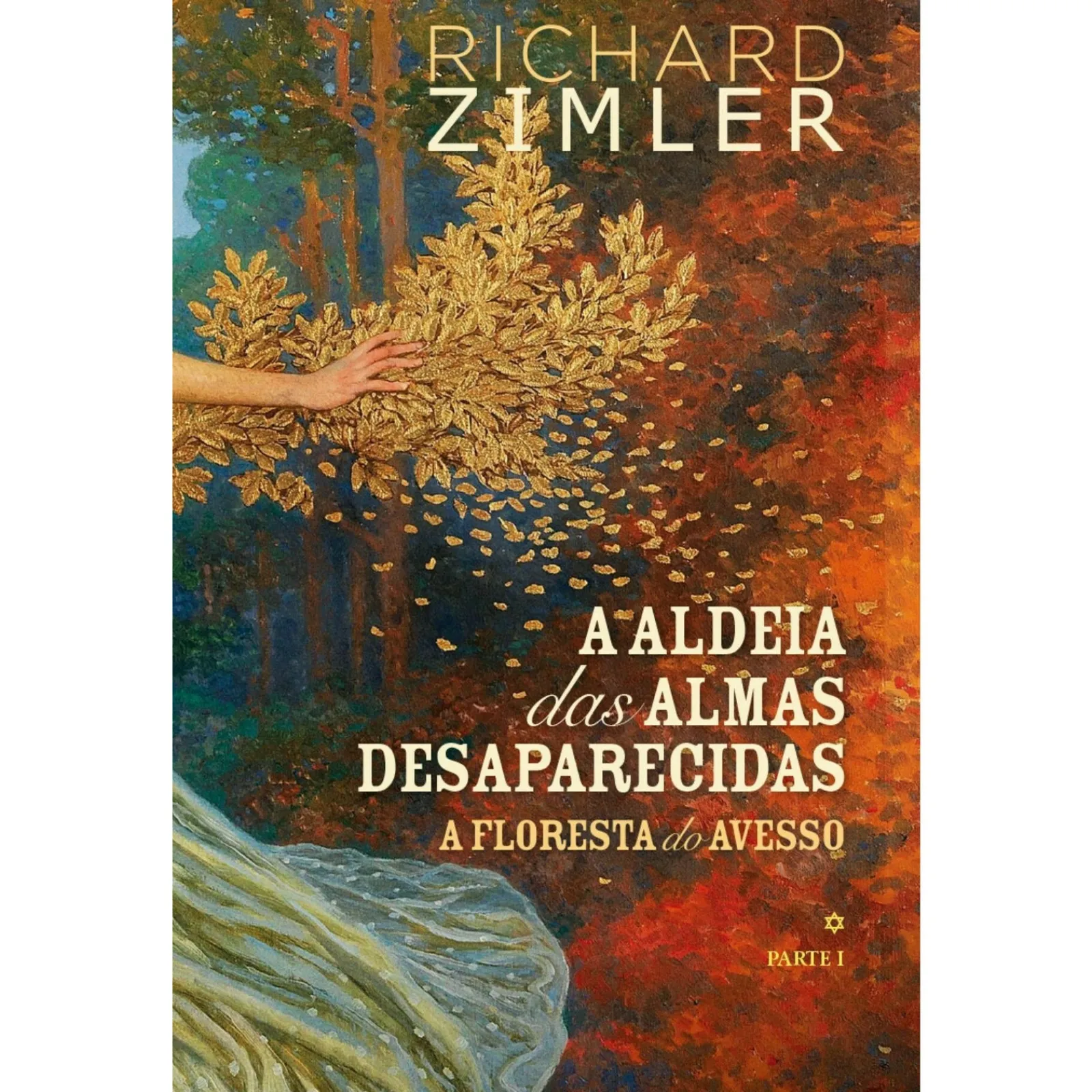 Porto Editora A Aldeia das Almas Desaparecidas I de Richard Zimler^ Romance