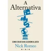 Vogais A Alternativa de Nick Romeo - Como Criar uma Economia Justa^ Técnicos