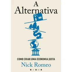 Vogais A Alternativa de Nick Romeo - Como Criar uma Economia Justa^ Técnicos
