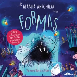 Booksmile A Aranha Antonieta e as Formas de Vanessa Namora Caeiro^ Literatura Infantil