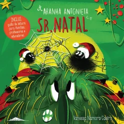Booksmile A Aranha Antonieta e o Sr. Natal de Vanessa Namora Caeiro^ Literatura Infantil