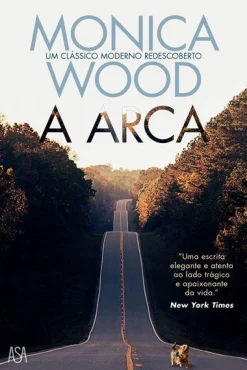 Asa A Arca de Monica Wood^ Romance