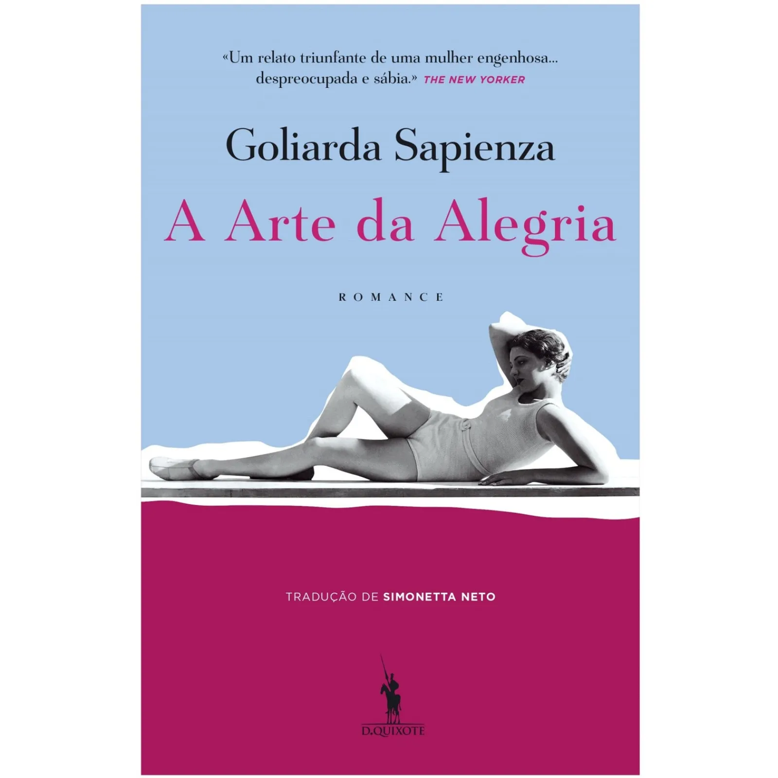 Dom Quixote A Arte da Alegria de Goliarda Sapienza^ Romance