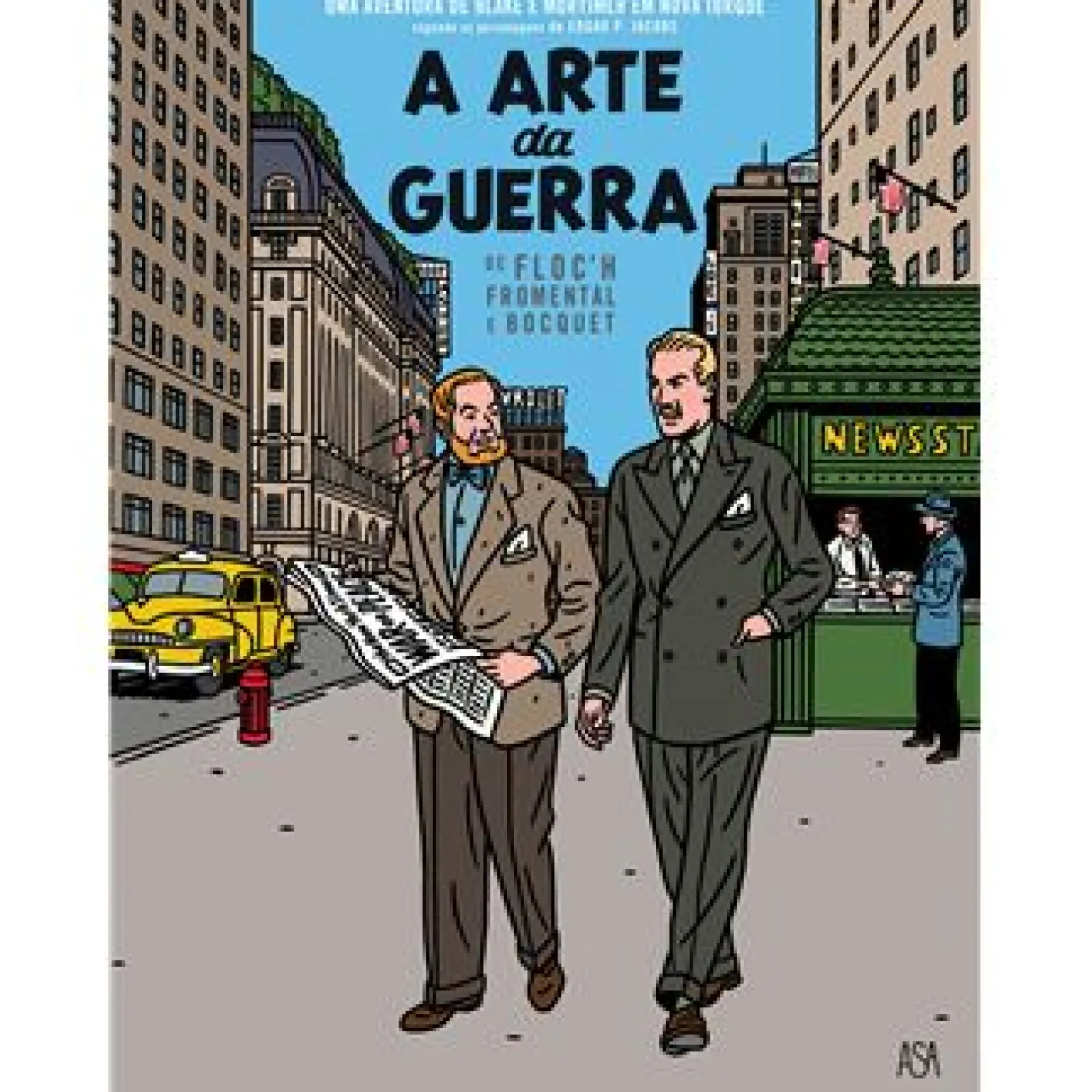 Asa A Arte da Guerra de Jean-Luc Fromental e José-Louis Bocquet - Uma Aventura de Blake e Mortimer em Nova Iorque^ Banda Desenhada E Novelas Gráficas