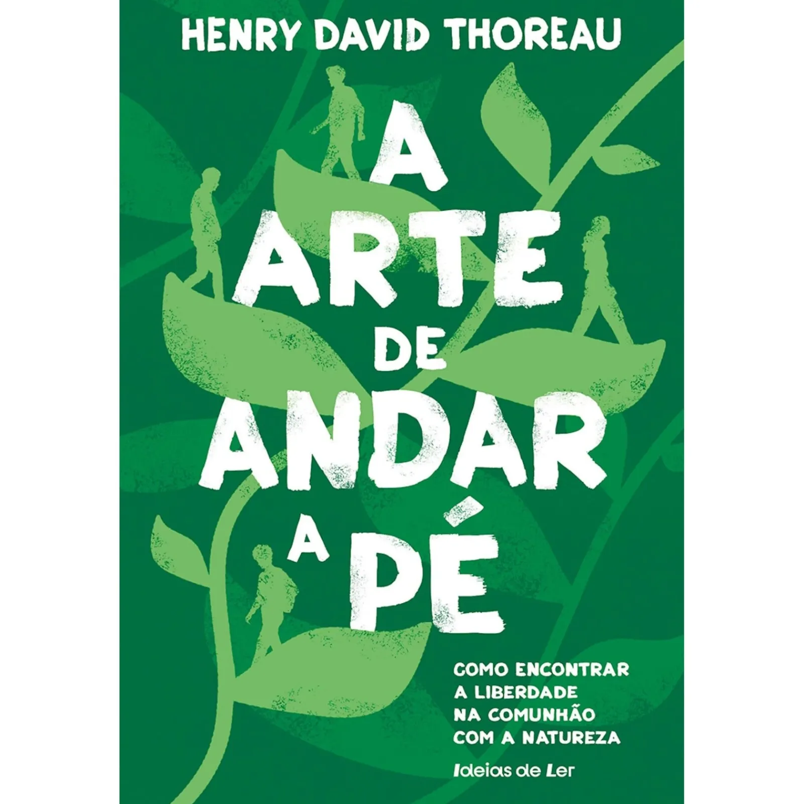 Ideias De Ler A Arte de Andar a Pé de Henry David Thoreau^ Espiritualidade