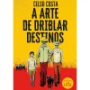 Leya A Arte de Driblar Destinos de Celso Costa^ Romance