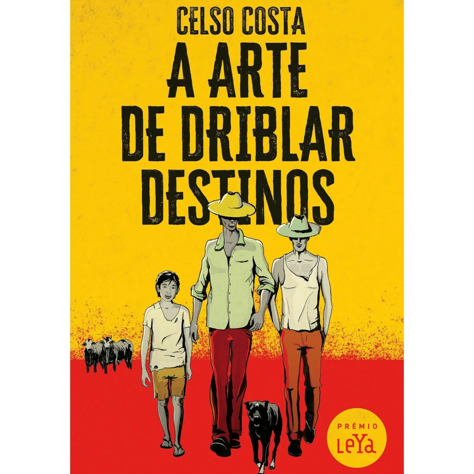 Leya A Arte de Driblar Destinos de Celso Costa^ Romance