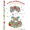 Casa Das Letras A Arte do Bem-Estar de Meredith Gaston^ Saúde E Bem Estar