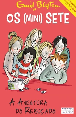 Oficina Do Livro A Aventura do Rebuçado de Enid Blyton Os Mini-Sete N.º 2^ Coleções Juvenis