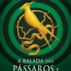 Presença A Balada dos Pássaros e das Serpentes de Suzanne Collins^ Fantástico