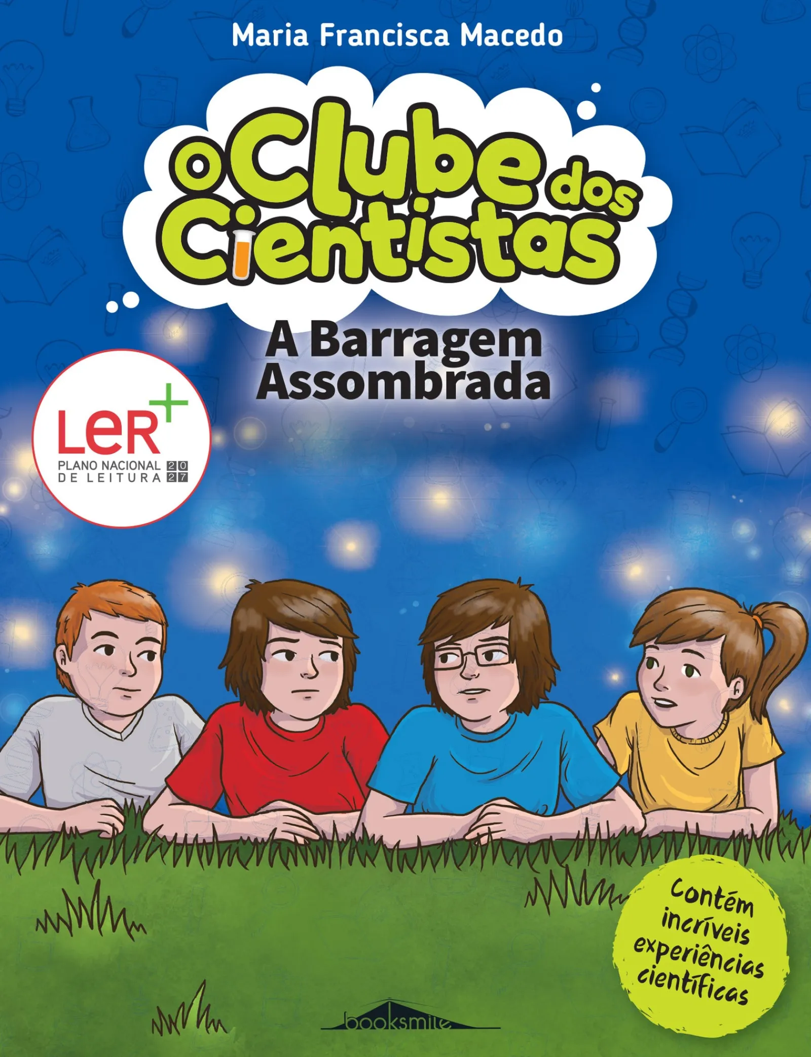 Booksmile A Barragem Assombrada de Maria Francisca Macedo - O Clube dos Cientistas N.º 6 (2.ª Edição)^ Coleções Juvenis