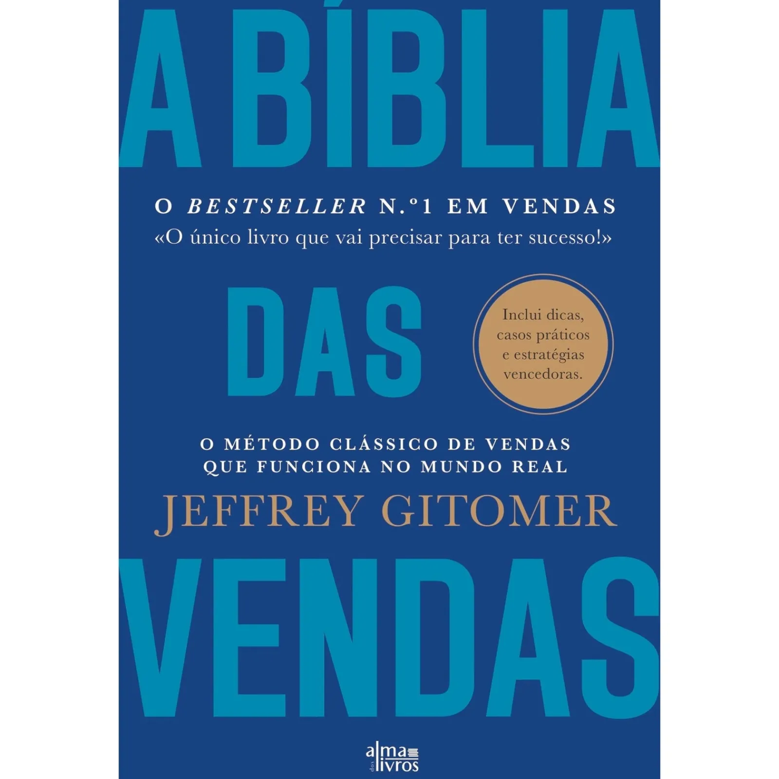 Alma Dos Livros A Bíblia das Vendas de Jeffrey Gitomer^ Técnicos