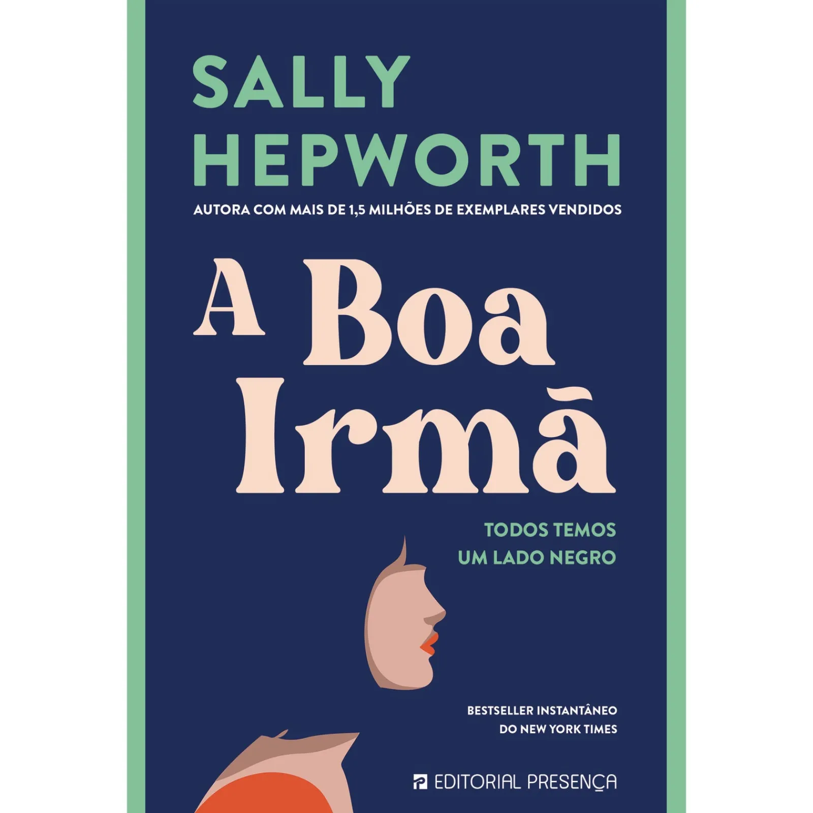 Presença A Boa Irmã de Sally Hepworth^ Policial