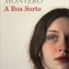 Porto Editora A Boa Sorte de Rosa Montero^ Romance