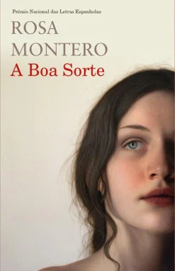 Porto Editora A Boa Sorte de Rosa Montero^ Romance