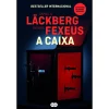 Suma A Caixa de Camilla Läckberg e Henrik Fexeus^ Policial