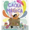 Jacarandá A Caixa Mágica de Karl Newson e Emily Hamilton^ Literatura Infantil